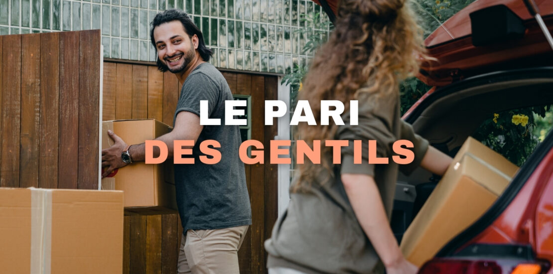 Le pari des gentils