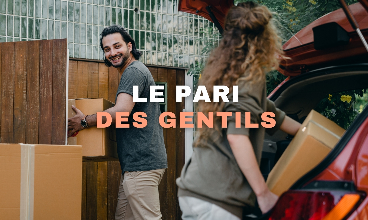 Le pari des gentils