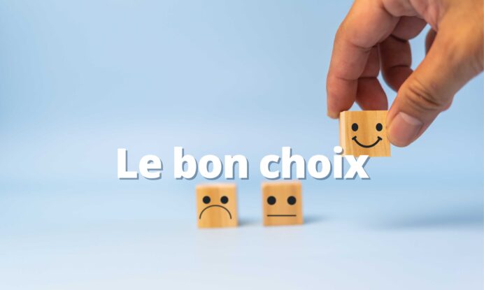 Le bon choix