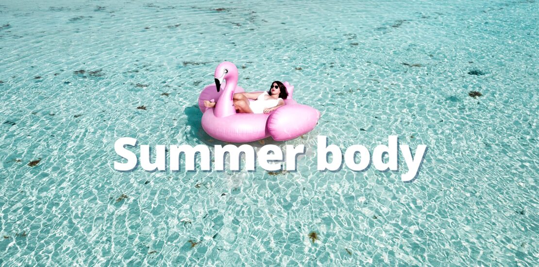 Summer body
