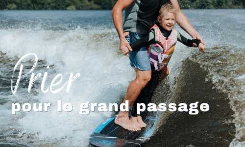 Prier pour le grand passage
