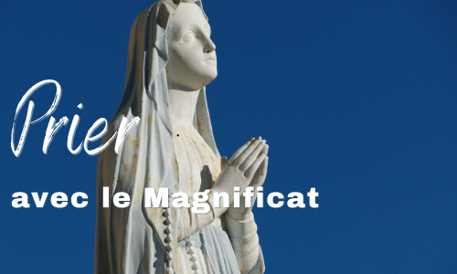 Prier avec le Magnificat