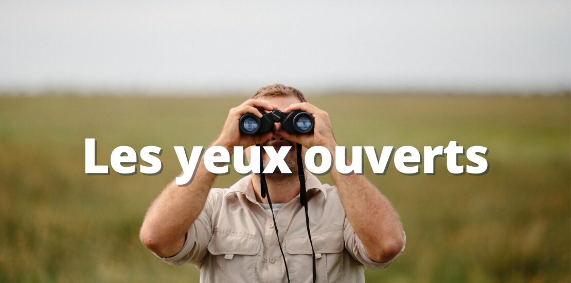 Les yeux ouverts