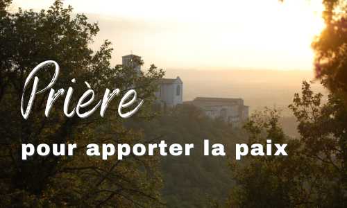 Prière pour apporter la paix