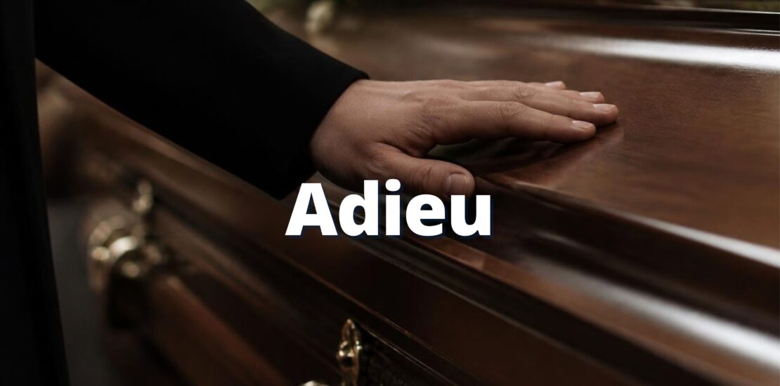 Adieu