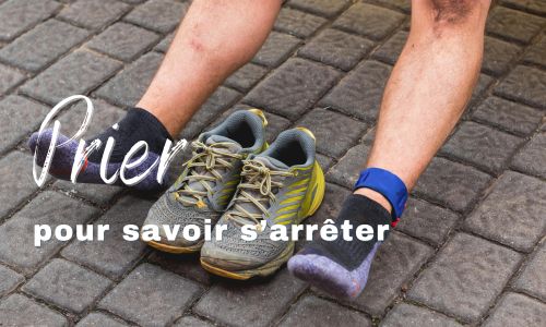 Prier pour savoir s'arrêter