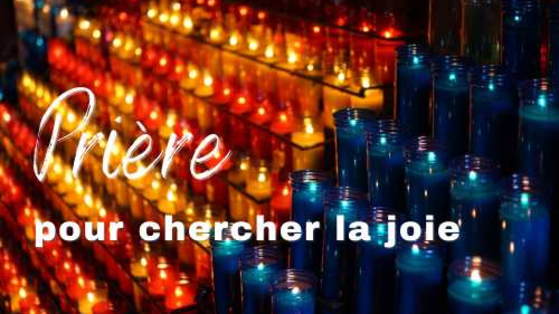 Prière pour chercher la joie
